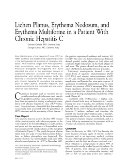 Lichen Planus, Erythema Nodosum, and Erythema Multiforme in a Patient with Chronic Hepatitis C Donato Calista, MD, Cesena, Italy Giorgio Landi, MD, Cesena, Italy