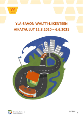 Ylä-Savon Waltti-Liikenteen Aikataulut 12.8.2020 – 6.6.2021