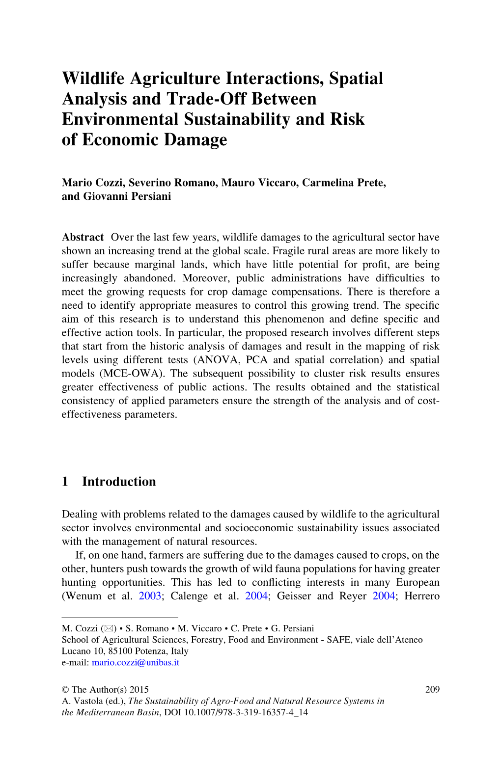 Wildlife Agriculture Interactions, Spatial Analysis and Trade-Off Between Environmental Sustainability and Risk of Economic Damage