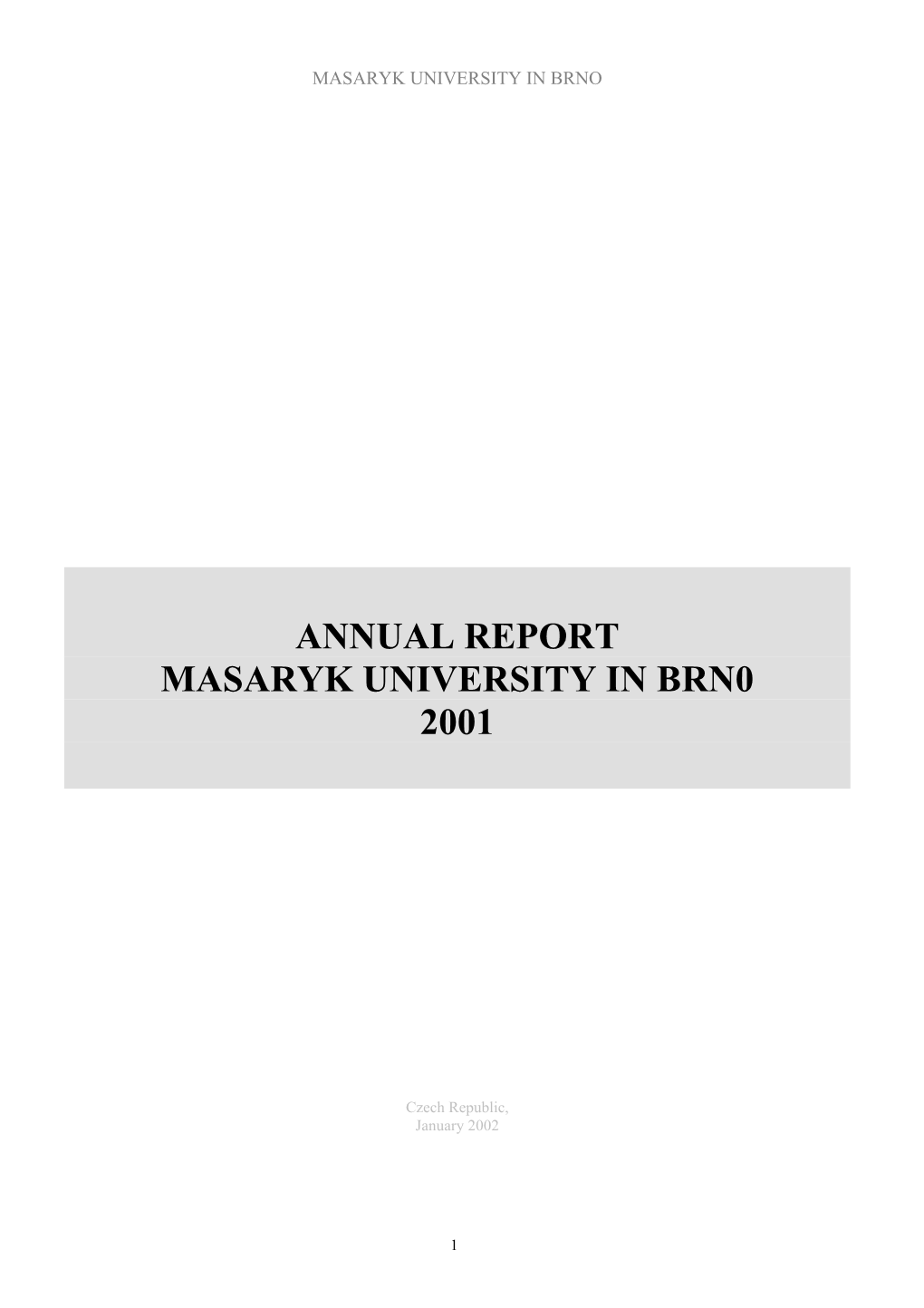 Annual Report Masaryk University in Brn0 2001