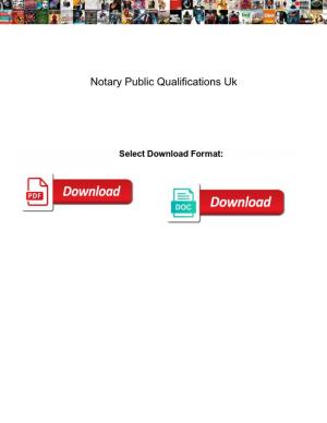 Notary Public Qualifications Uk