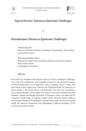 Topical Section: Taiwan As Epistemic Challenger Introduction: Taiwan As