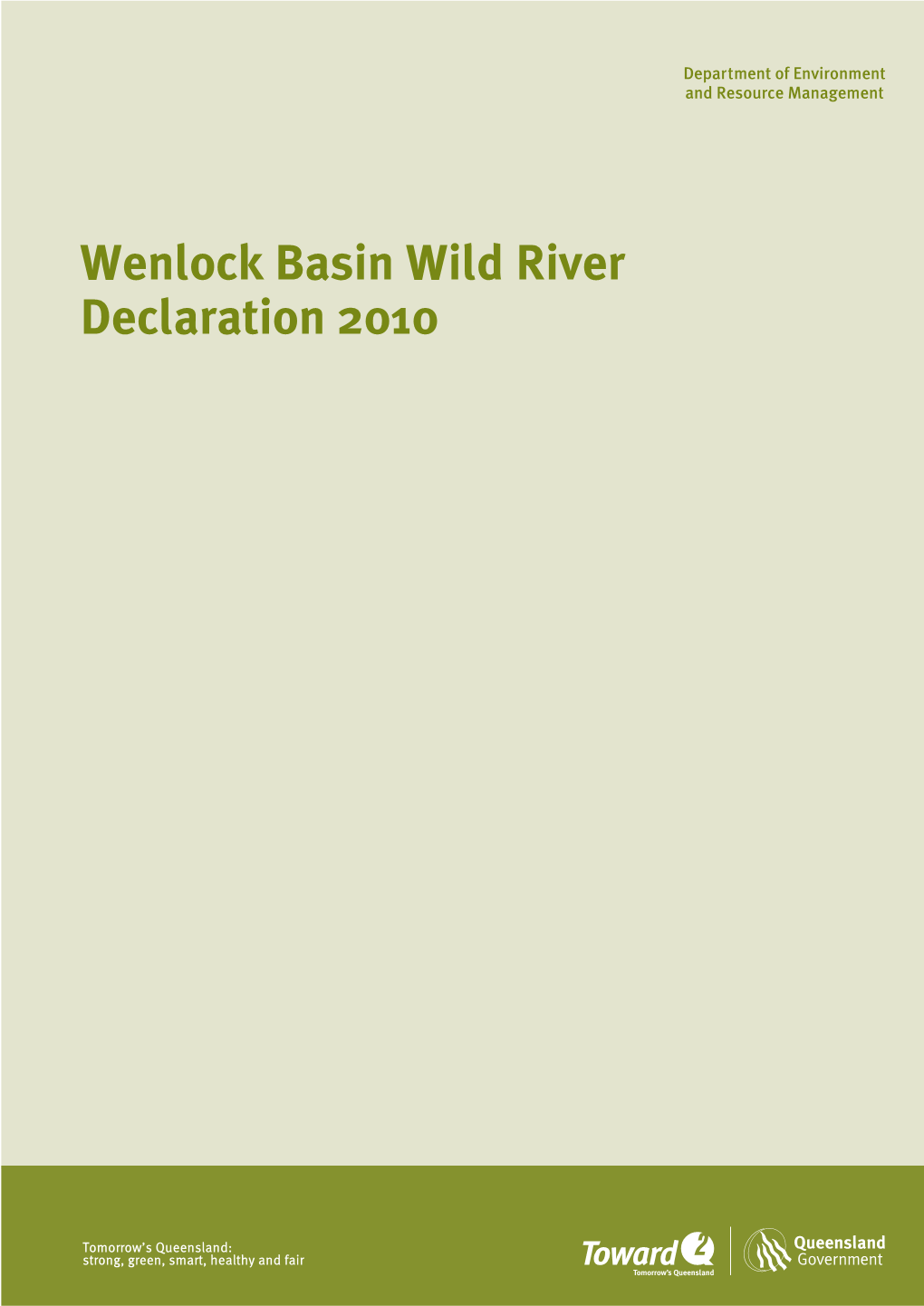 Wenlock Basin Wild River Declaration 2010