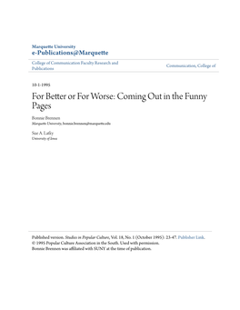 For Better Or for Worse: Coming out in the Funny Pages Bonnie Brennen Marquette University, Bonnie.Brennen@Marquette.Edu