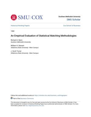 An Empirical Evaluation of Statistical Matching Methodologies