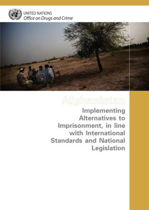 Afghanistan Implementing Alternatives to Imprisonment, in Line with International Standards and National Legislation