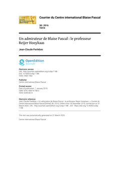 Courrier Du Centre International Blaise Pascal, 38 | 2016 Un Admirateur De Blaise Pascal : Le Professeur Reijer Hooykaas 2