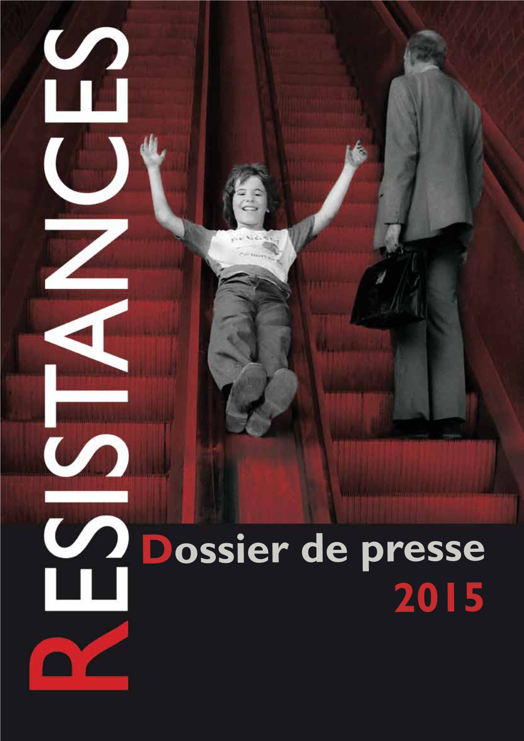 Dossier De Presse 2015 Dossier De Presse - Édition 2015