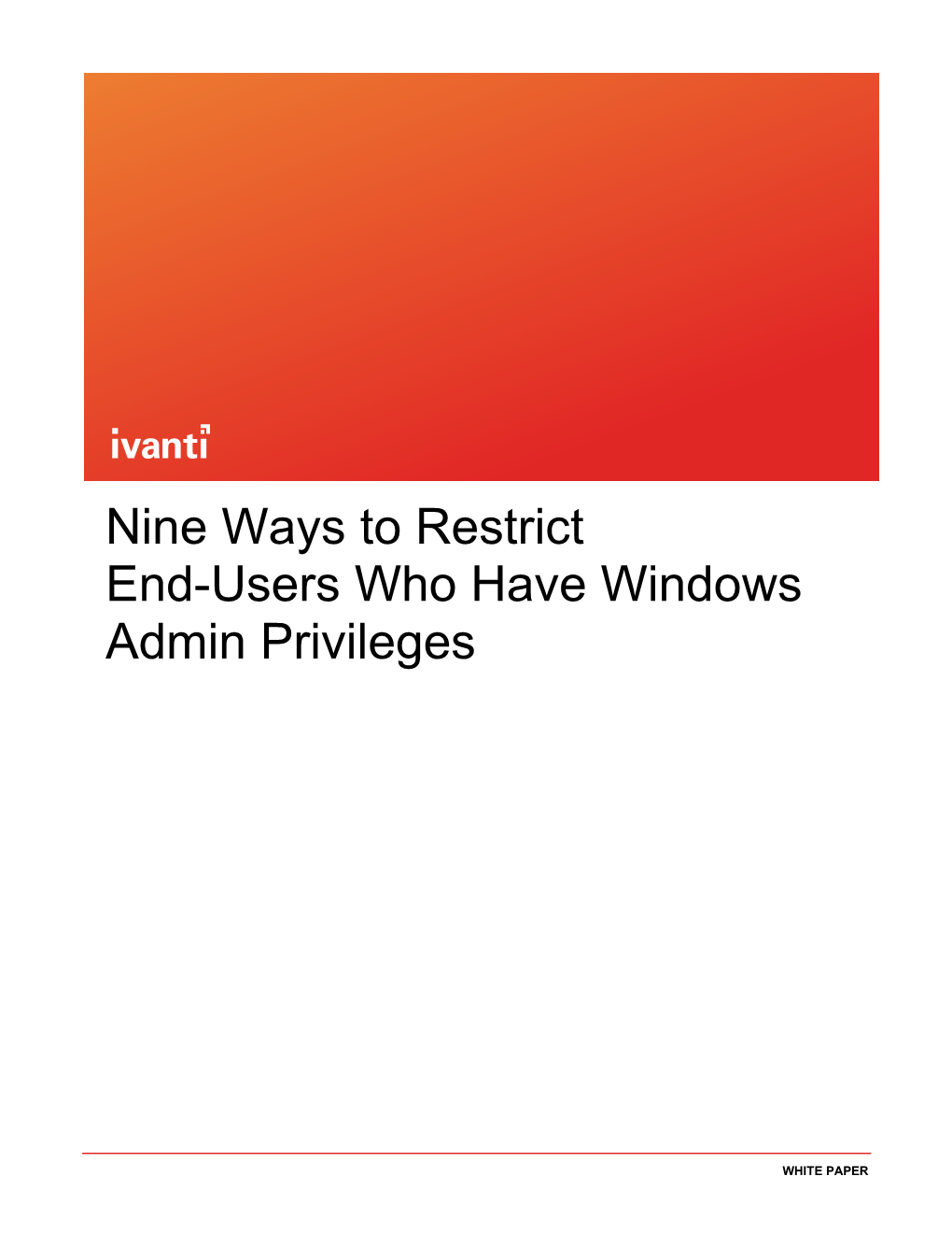 Nine Ways to Restrict End-Users Who Have Windows Admin Privileges