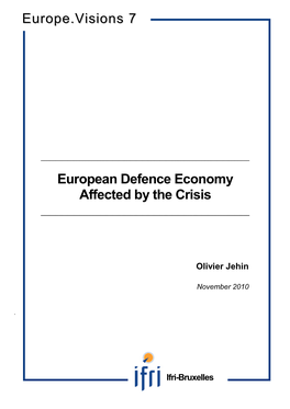 European Defence Economy Affected by the Crisis Europe.Visions 7
