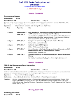 SAE 2009 Brake Colloquium and Exhibition Technical Session Schedule As of 10/17/2009 07:40 Pm