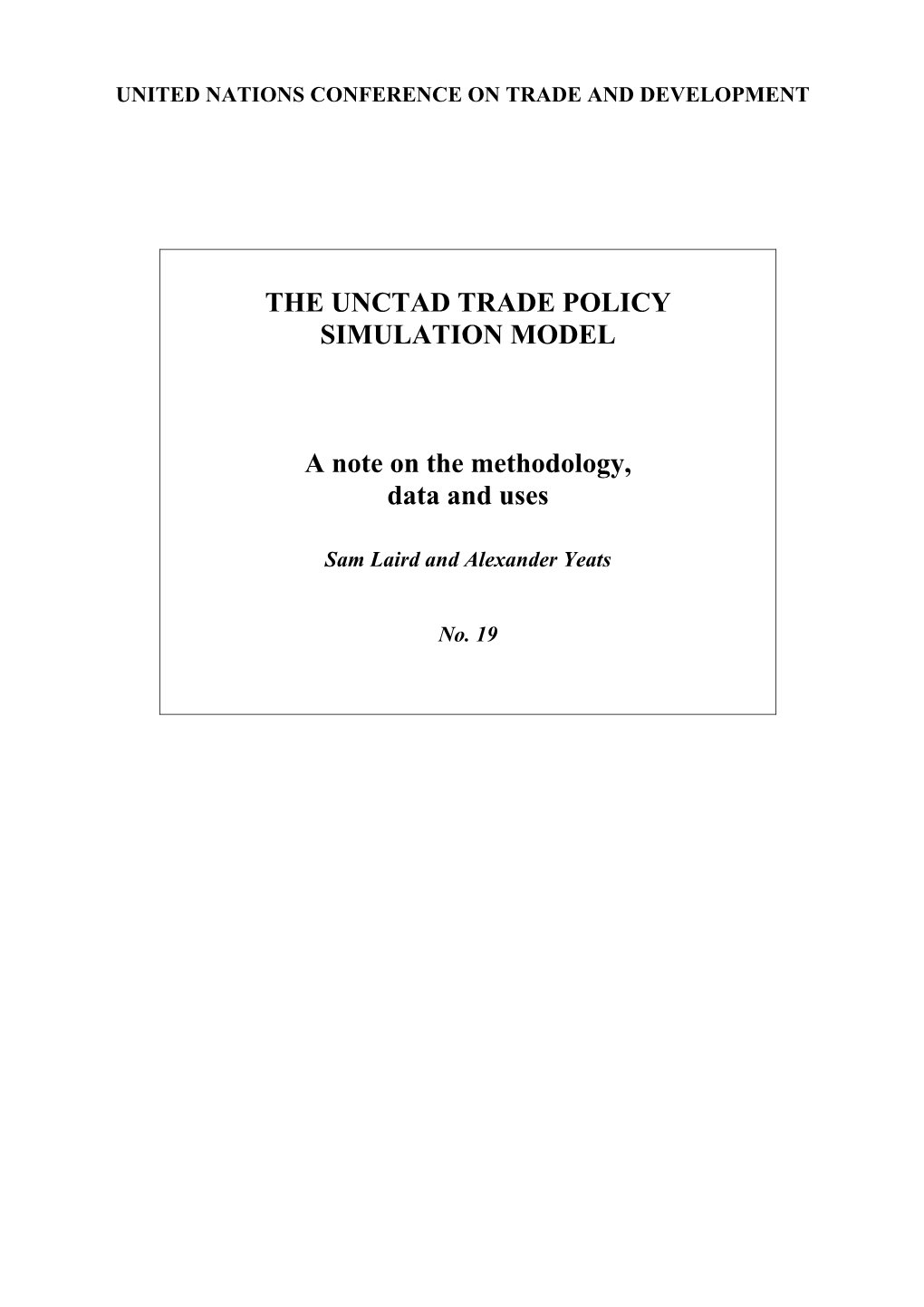 THE UNCTAD TRADE POLICY SIMULATION MODEL a Note on The