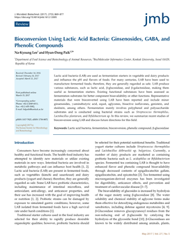 Bioconversion Using Lactic Acid Bacteria: Ginsenosides, GABA, and Phenolic Compounds Na-Kyoung Lee1 and Hyun-Dong Paik1,2*