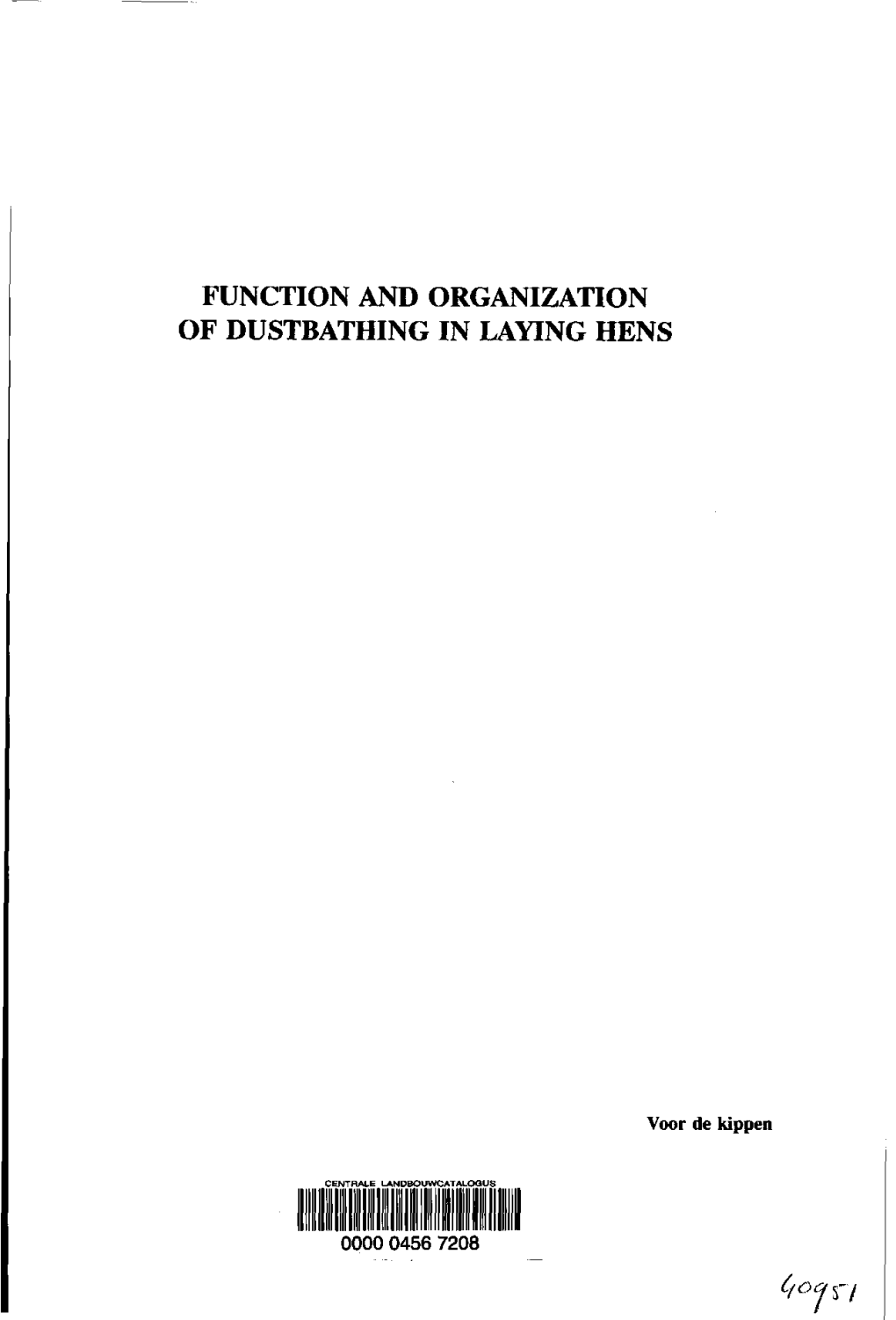 Function and Organization of Dustbathing in Laying Hens