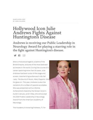 Hollywood Icon Julie Andrews Fights Against Huntington's Disease