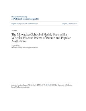 Ella Wheeler Wilcox's Poems of Passion and Popular Aestheticism Angela Sorby Marquette University, Angela.Sorby@Marquette.Edu