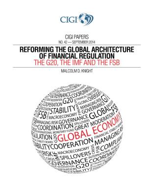 Reforming the Global Architecture of Financial Regulation: the G20, the Imf and the Fsb