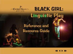 BLACK GIRL: Linguistic Play