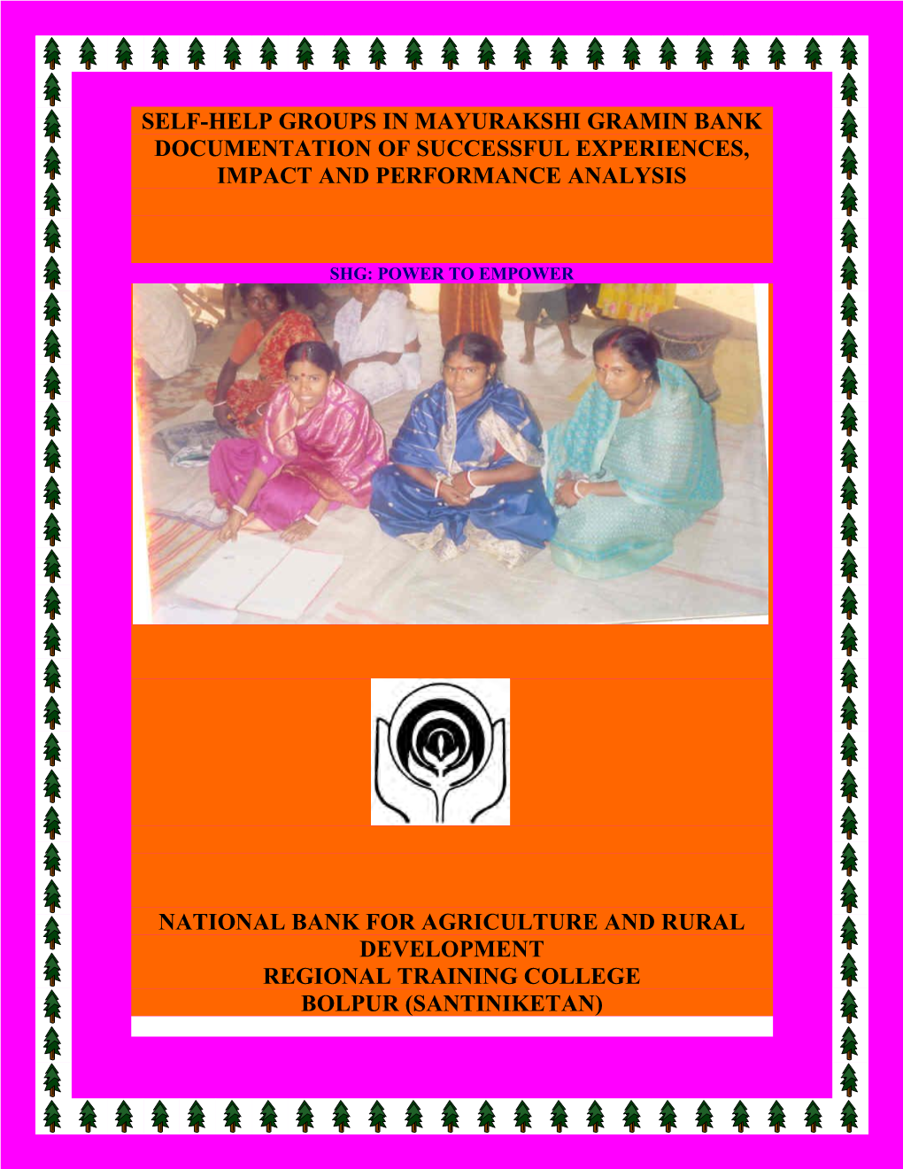 Self-Help Groups in Mayurakshi Gramin Bank: Documentation Of