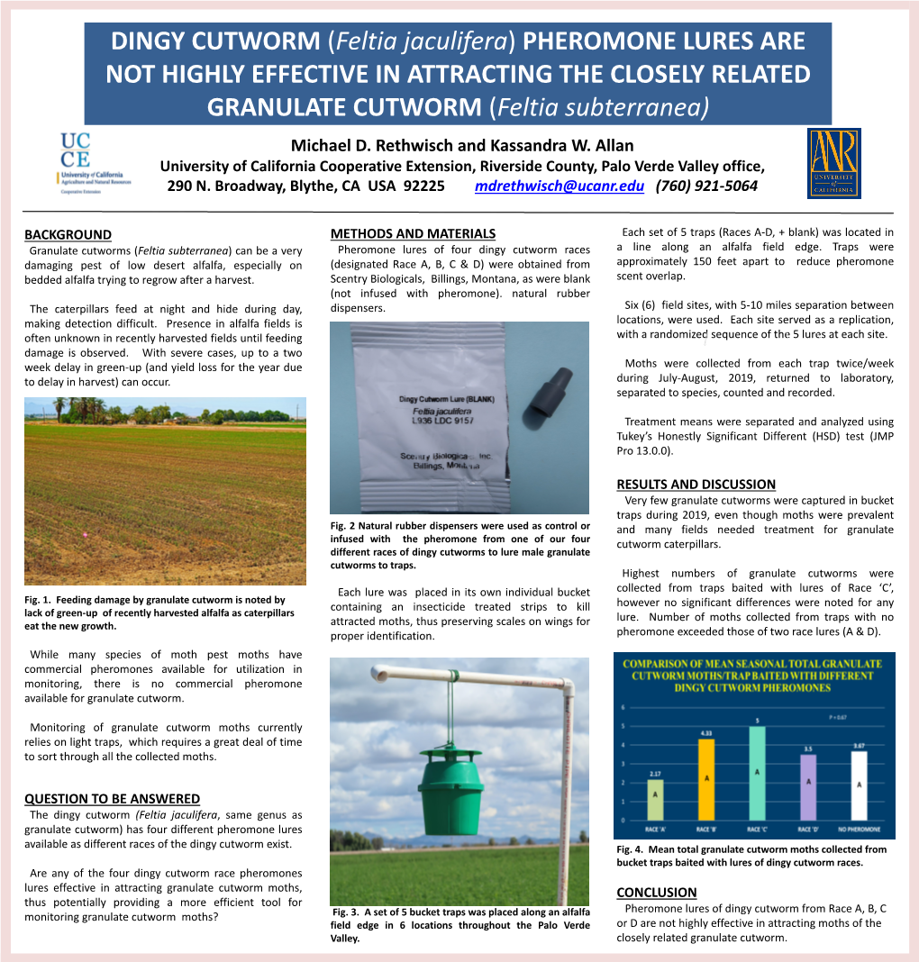 DINGY CUTWORM (Feltia Jaculifera) PHEROMONE LURES ARE NOT HIGHLY EFFECTIVE in ATTRACTING the CLOSELY RELATED GRANULATE CUTWORM (Feltia Subterranea) Michael D