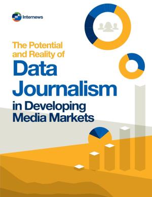 The Potential and Reality of Data Journalism in Developing Media Markets Table of Contents