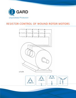 Resistor Control of Wound Rotor Motors Resistor Control of Wound Rotor Motors