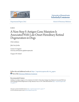 A Non-Stop S-Antigen Gene Mutation Is Associated with Late Onset Hereditary Retinal Degeneration in Dogs Orly Goldstein