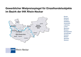 Gewerblicher Mietpreisspiegel Für Einzelhandelsobjekte Im Bezirk Der IHK Rhein-Neckar