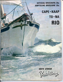 TO•NA RIO OFFICAL ENTRY LI ST CAPE to RIO Start January 16, 1971, Table Bay, 4.30 P.M