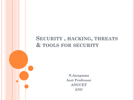 Security , Hacking, Threats & Tools for Security
