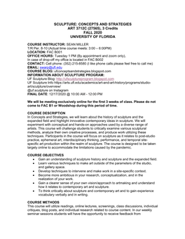 SCULPTURE: CONCEPTS and STRATEGIES ART 3712C (27565), 3 Credits FALL 2020 UNIVERSITY of FLORIDA