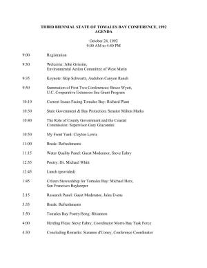 THIRD BIENNIAL STATE of TOMALES BAY CONFERENCE, 1992 AGENDA October 24, 1992 9:00 AM to 4:40 PM 9:00 Registration 9:30 Welcom
