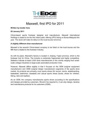 Maxwell, First IPO for 2011 Written by Insider Asia 05 January 2011
