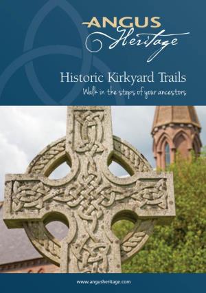 Historic Kirkyard Trails Walk in the Steps of Your Ancestors