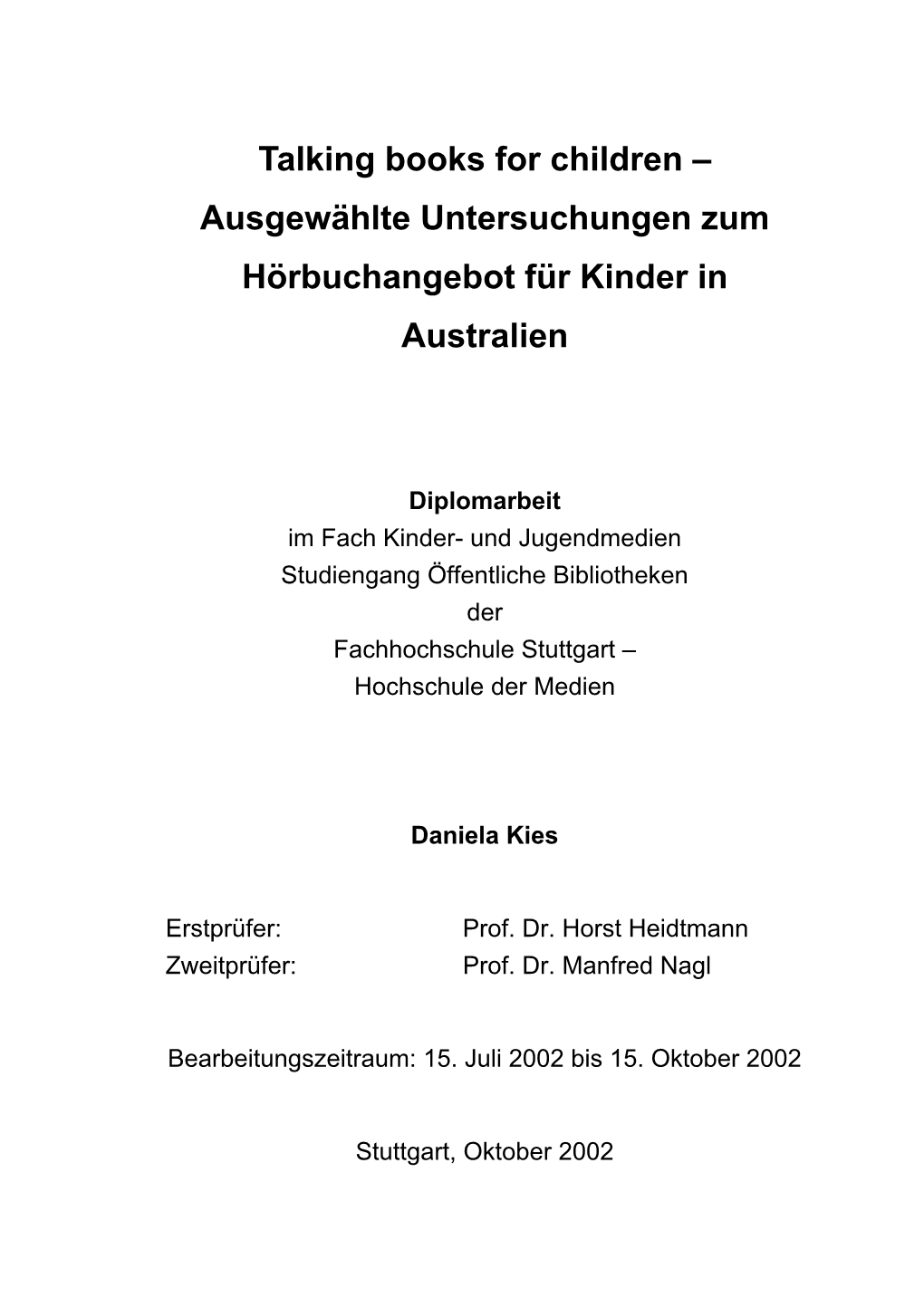 Talking Books for Children – Ausgewählte Untersuchungen Zum Hörbuchangebot Für Kinder in Australien