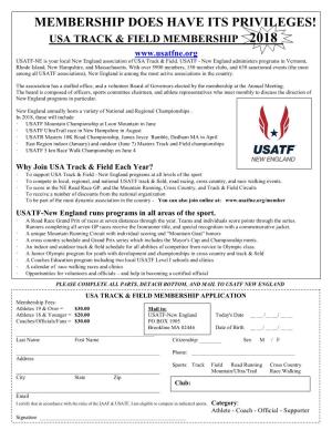 MEMBERSHIP DOES HAVE ITS PRIVILEGES! USA TRACK & FIELD MEMBERSHIP 2018 USATF-NE Is Your Local New England Association of USA Track & Field