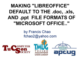 LIBREOFFICE" DEFAULT to the .Doc, .Xls, and .Ppt FILE FORMATS of "MICROSOFT OFFICE.."