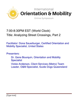 7:00-8:30PM EST (World Clock) Title: Analyzing Street Crossings, Part 2
