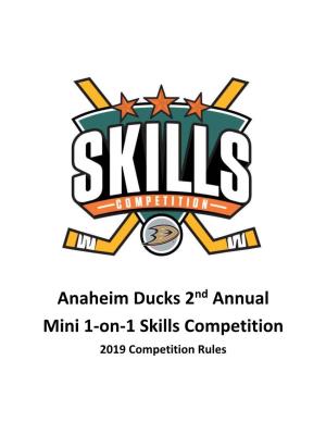 Anaheim Ducks 2Nd Annual Mini 1-On-1 Skills Competition 2019 Competition Rules