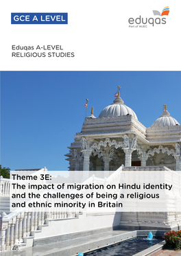 Theme 3E: the Impact of Migration on Hindu Identity and the Challenges of Being a Religious and Ethnic Minority in Britain Contents