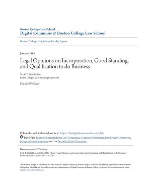 Legal Opinions on Incorporation, Good Standing, and Qualification to Do Business Scott .T Fitzgibbon Boston College Law School, Fitzgisc@Bc.Edu