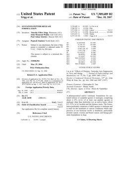 (12) United States Patent (10) Patent N0.: US 7,309,689 B2 Trigg Et A]