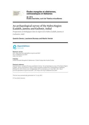Études Mongoles Et Sibériennes, Centrasiatiques Et Tibétaines, 46 | 2015 an Archaeological Survey of the Nubra Region (Ladakh, Jammu and Kashmir, India) 2