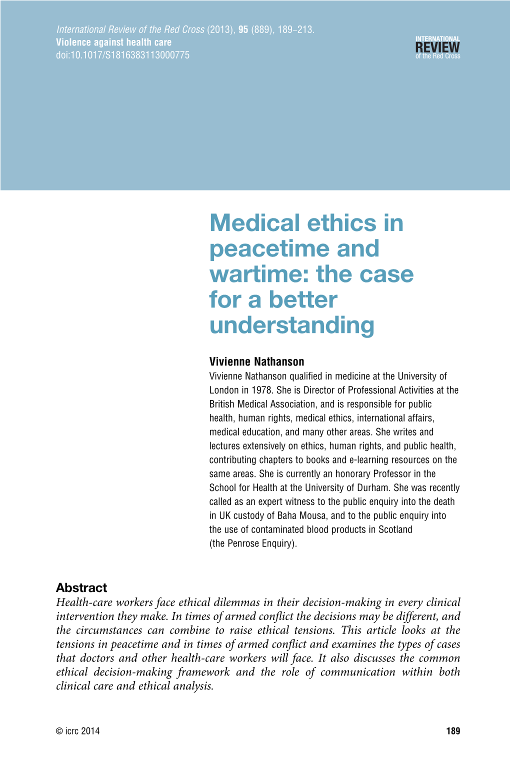 Medical Ethics in Peacetime and Wartime: the Case for a Better Understanding