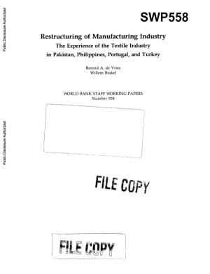Restructuring of Manufacturing Industry the Experience of the Textile Industry Public Disclosure Authorized in Pakistan, Philippines, Portugal, and Turkey