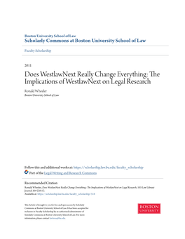 The Implications of Westlawnext on Legal Research Ronald Wheeler Boston Univeristy School of Law