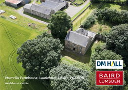 Mumrills Farmhouse, Laurieston, Falkirk, FK2 9QR Available As a Whole