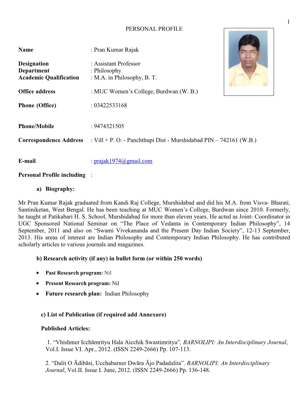 1 PERSONAL PROFILE Name : Pran Kumar