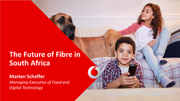 The Future of Fibre in South Africa