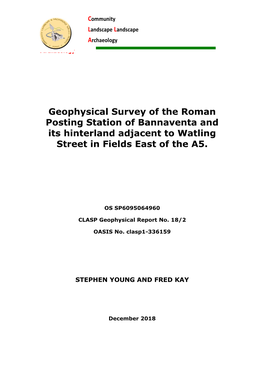 Geophysical Survey of the Roman Posting Station of Bannaventa and Its Hinterland Adjacent to Watling Street in Fields East of the A5